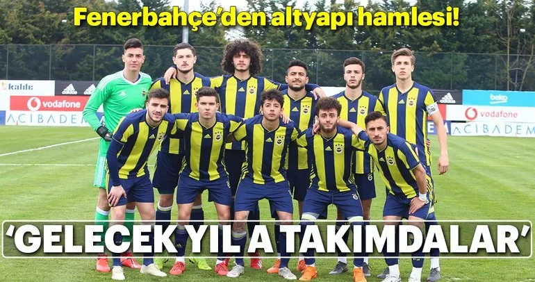Fenerbahçe’ye altyapı takviyesi! Bu isimlere dikkat...