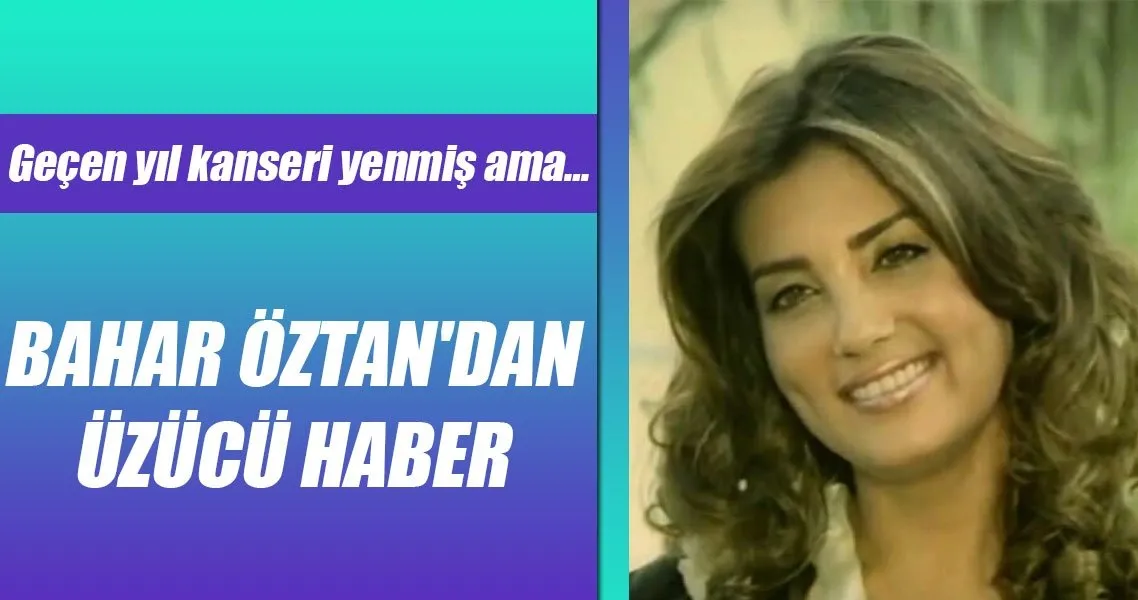 son dakika bahar oztan dan uzucu haber