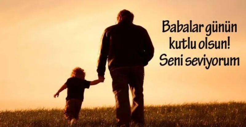 En Guzel Babalar Gunu Kutlama Mesajlari Son Dakika Haberler