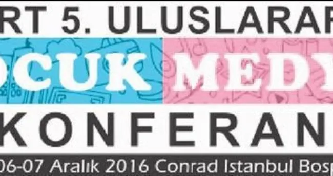Türkiye’nin tek çocuk odaklı medya konferansı