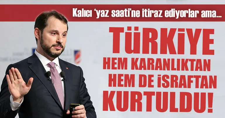 Yaz saati israfı önledi! İşte o rapor...