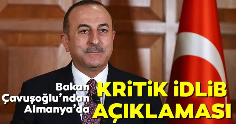 Son dakika: Dışişleri Bakanı Mevlüt Çavuşoğlu: İdlib’de ateşkesin tesis edilmesini Rusya’ya söyledik