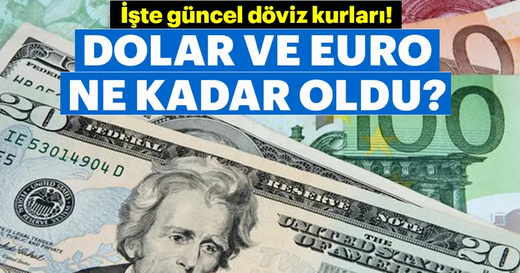Dolar ne kadar oldu? İşte güncel döviz kuru!