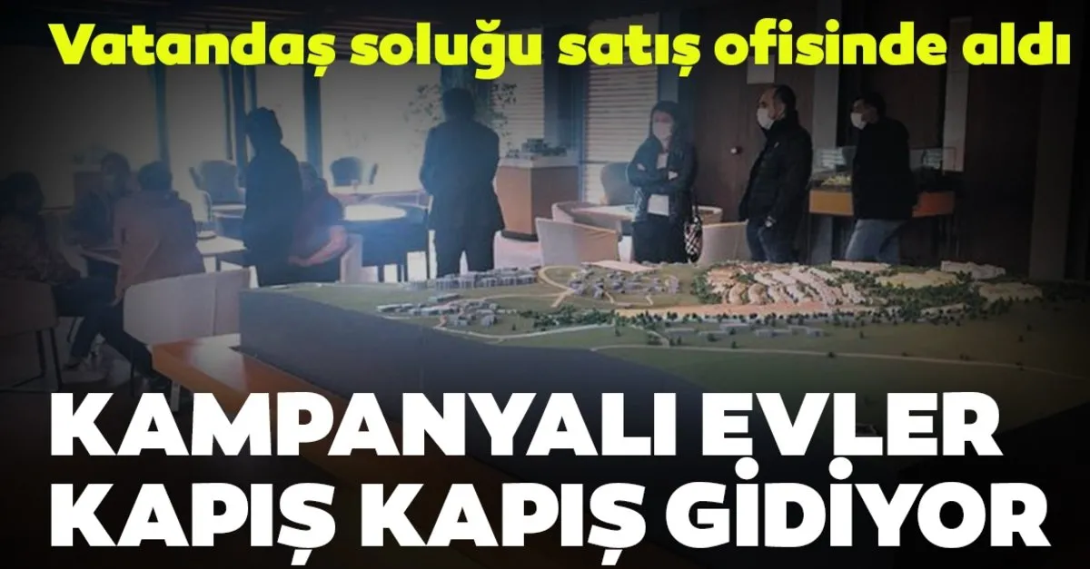 Kampanyali Evler Kapis Kapis Gidiyor Ekonomi Haberleri