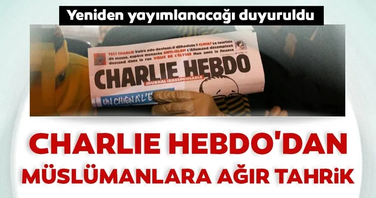 Son dakika: Charlie Hebdo’dan Müslümanlara ağır tahrik