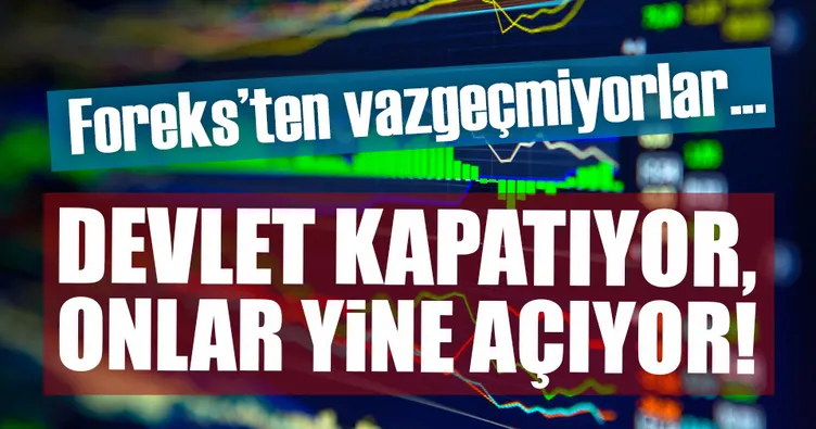 SPK kapatıyor, onlar yine açıyor!