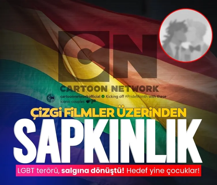 LGBT terörü, salgına dönüştü! Hedef yine çocuklar: Cartoon Network’te öpüşen erkekleri çocuklara izlettiler