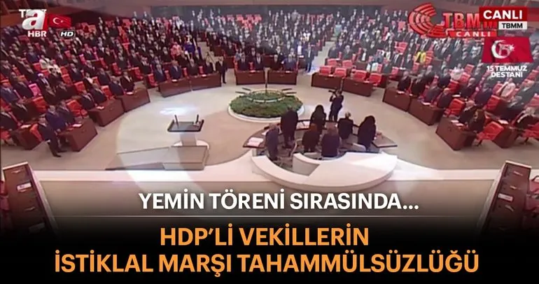 HDP’li vekiller İstiklal Marşı’nın okunmasından sonra geldi