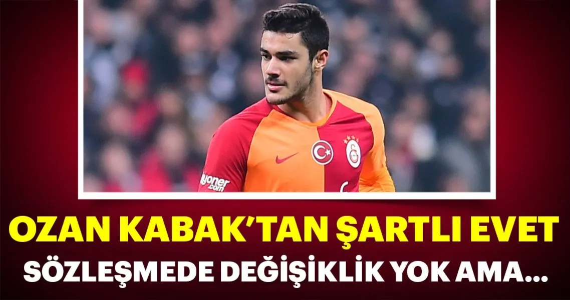 Ozan Kabak Tan Sartli Evet Spor Haberleri