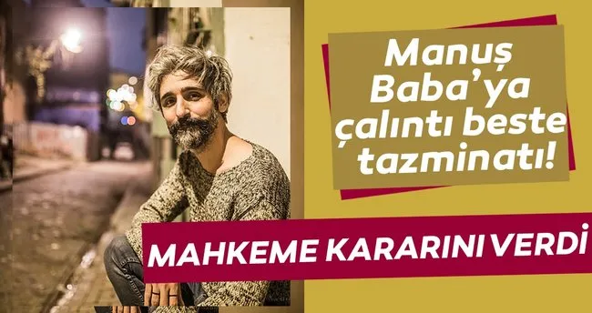 Manus Baba Ya Calinti Beste Tazminati Magazin Haberleri