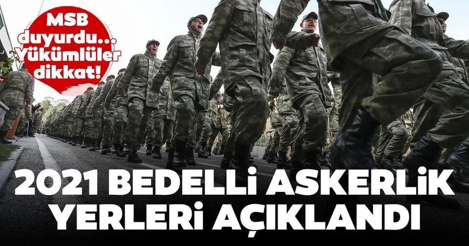 celbi ve bedelli askerlik yerleri 2021