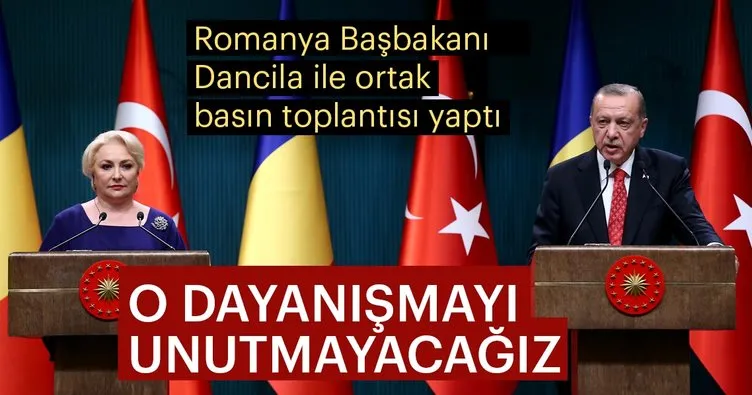 Cumhurbaşkanı Erdoğan: Romanya'nın sergilediği dayanışmayı unutmayacağız