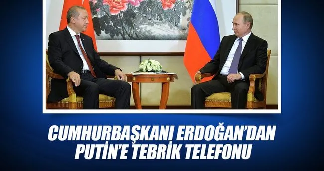 Cumhurbaşkanı Erdoğan, Putin’i seçimlerdeki zaferinden dolayı tebrik etti