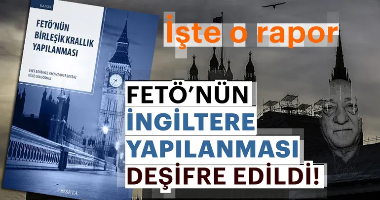 SETA'nın raporu FETÖ'nün İngiltere yapılanmasını deşifre etti