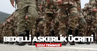 BEDELLİ ASKERLİK ÜCRETİ SON DAKİKA 2024 ZAMMI! Temmuz ayı yeni bedelli askerlik ücreti ne kadar?