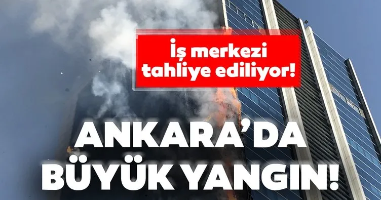 Son dakika: Ankara’da büyük yangın!