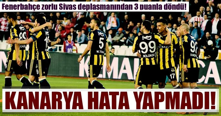 Fenerbahçe, Sivasspor’u deplasmanda mağlup etti