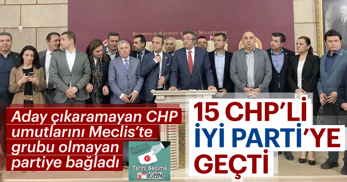 Son dakika haberi: 15 CHP’li vekilden ’İYİ Parti’ istifası!