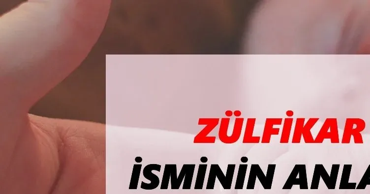 Zülfikar İsminin Anlamı Nedir? TDK ile Zülfikar Ne Demek, Kuran’da Geçiyor Mu?