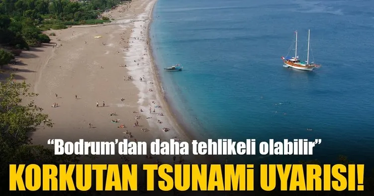 Antalya için korkutan tsunami uyarısı!