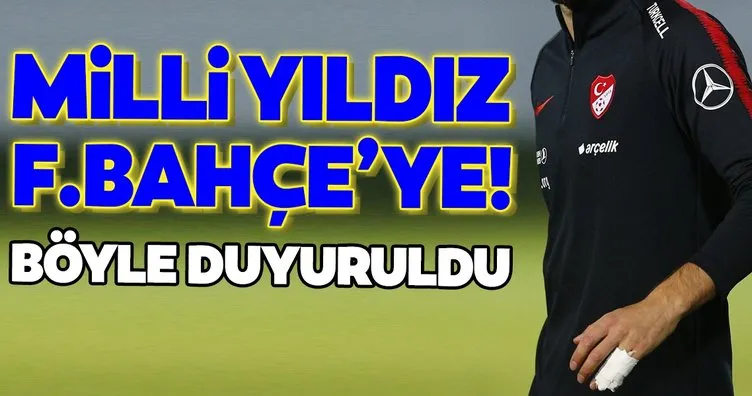 Milli yıldız Fenerbahçe’ye! Böyle duyuruldu