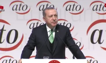 Cumhurbaşkanı Erdoğan’dan ATO Ödül Töreni’nde iş adamlarına önemli uyarı