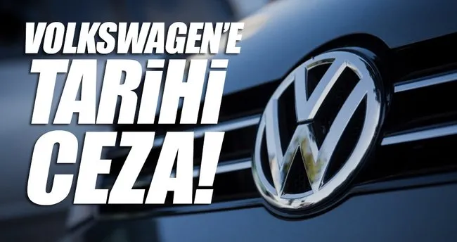 Volkswagen’e tarihi ceza!