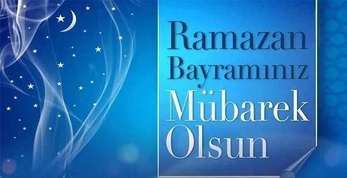 Ramazan Bayramı kutlama mesajları ve sözleri! 2019 Resimli Bayram mesajları yayınlandı