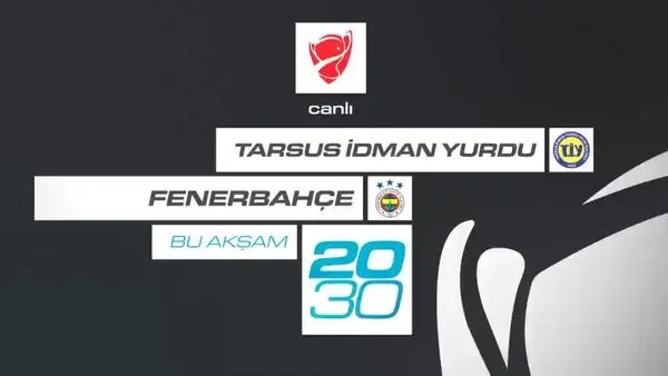 Tarsus İdman Yurdu - Fenerbahçe maçı A Spor'da