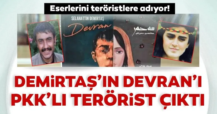 Selahattin Demirtaş’ın Devran’ı PKK’lı terörist çıktı! Eserlerini teröristlere adıyor