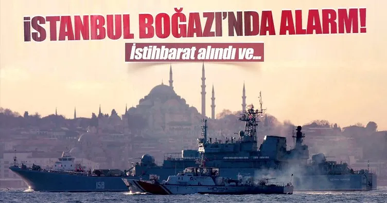 İstanbul Boğazı’nda Rus gemilerine füzeli saldırı alarmı