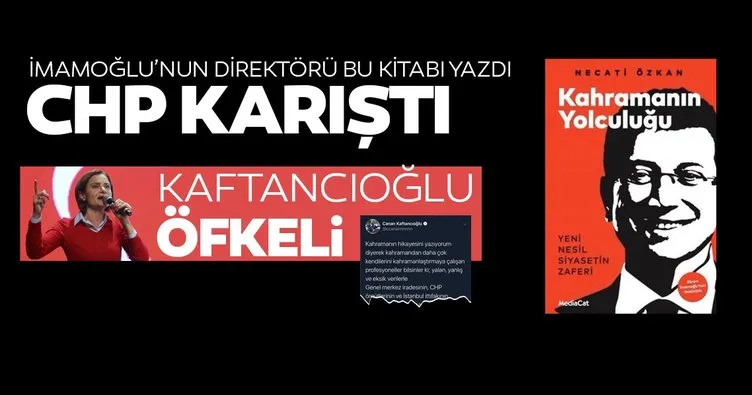 İmamoğlu kitabı CHP’yi karıştırdı! Canan Kaftancıoğlu öfkeli