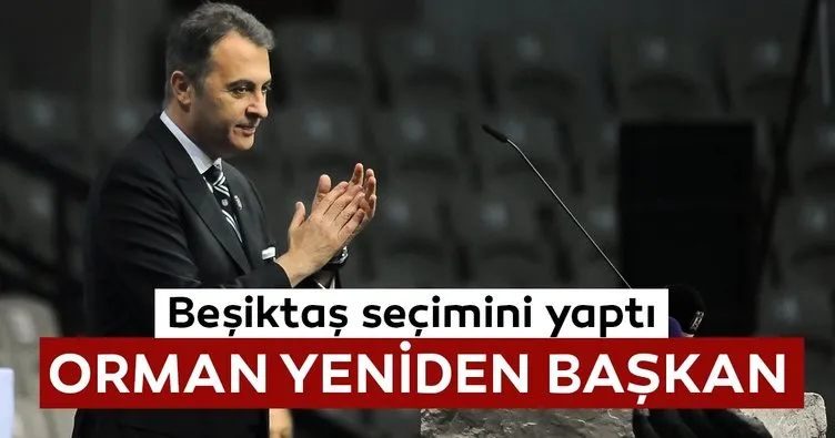 Beşiktaş Kulübü Başkanı yeniden Fikret Orman oldu! İşte, Beşiktaş Başkanlık Seçimi hakkında detaylar