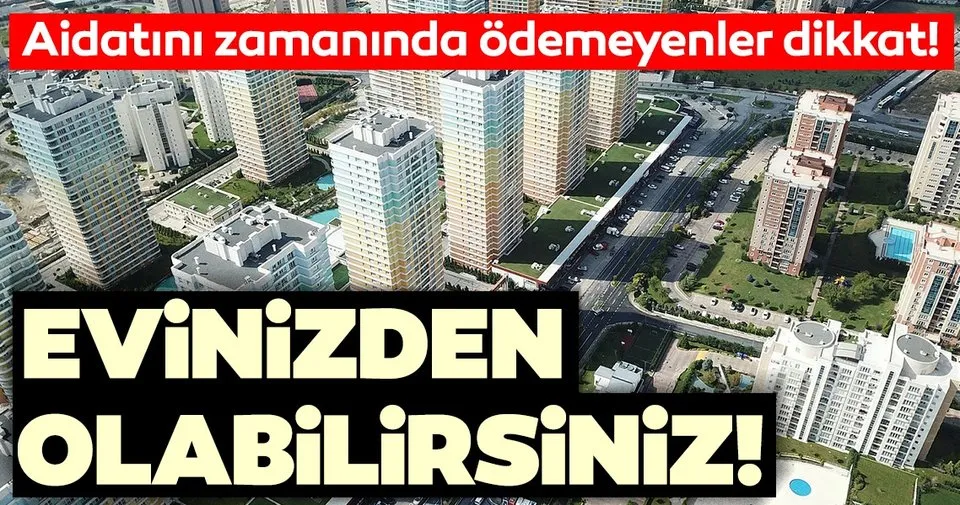 aidatini zamaninda odemeyenler dikkat