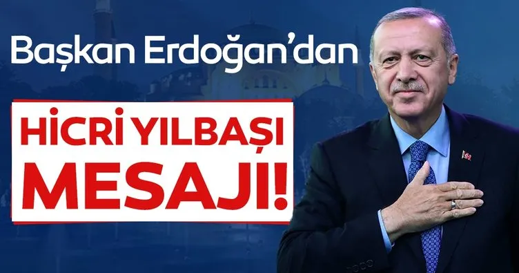 Başkan Erdoğan’dan Hicrî yılbaşı mesajı