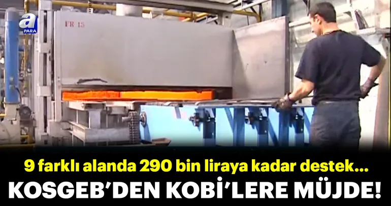 KOSGEB’den KOBİ’lere yeni destek!