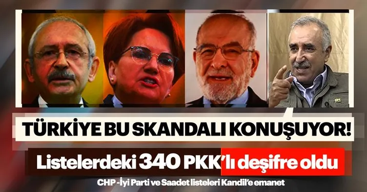 Listelerdeki 340 PKK’lı deşifre oldu! CHP, İyi Parti ve Saadet listeleri Kandil’e emanet
