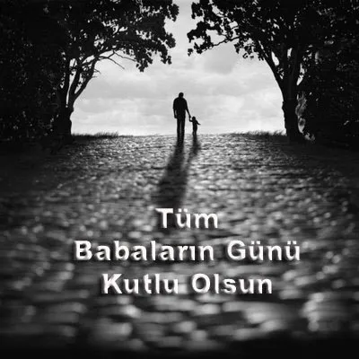 Babalar Günü mesajları 2018 - Kısa ve uzun Babalar Günü mesajları sözleri ve yazıları burada