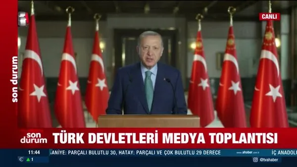 Başkan Erdoğan, Türk Devletleri Medya Toplantısı'na mesaj gönderdi: 