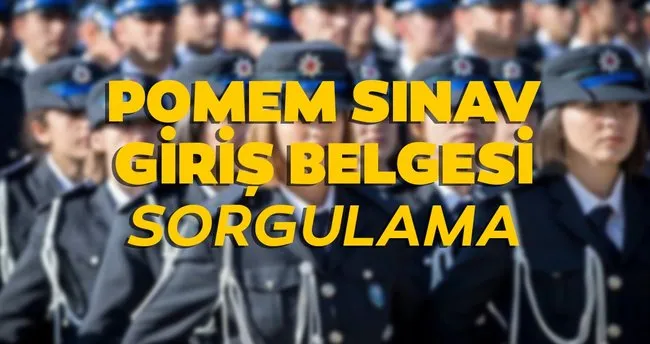 pomem sinav giris belgesi sorgula 26 donem pomem sinav giris yerleri nasil ve nereden ogrenilir emniyet personeli haberleri