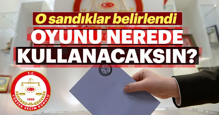 Hangi sandıkta oy kullanacaksınız?