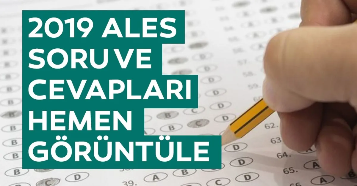 2019 Ales Sonuclari Ne Zaman Hangi Gun Aciklanacak Osym Ile Ales Sinav Sorulari Ve Cevaplari Nasil Goruntulenir Son Dakika Egitim Haberleri