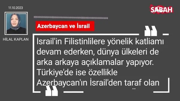 Hilal Kaplan | Azerbaycan ve İsrail