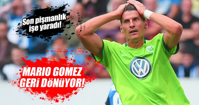 ...Ve anlaşma tamam! Mario Gomez geri dönüyor!