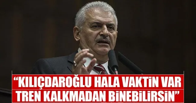 Başbakan Binali Yıldırım: Kılıçdaroğlu, hala vaktin var