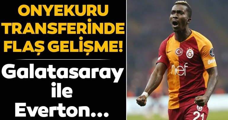 Henry Onyekuru transferinde son dakika gelişmeleri yaşanıyor ! Galatasaray ile Everton...