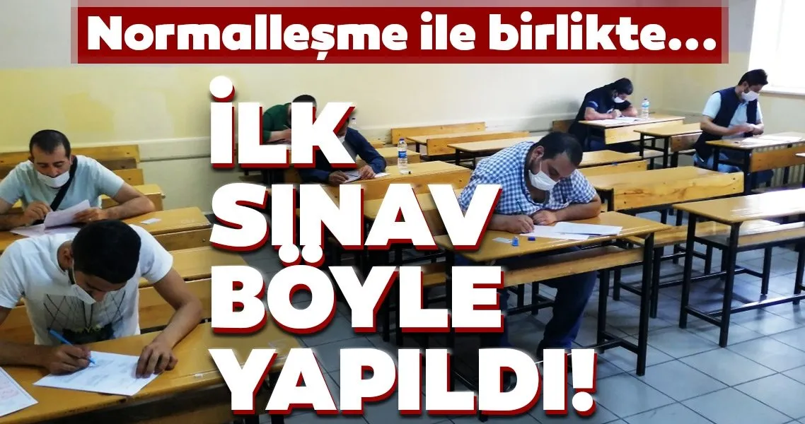 Koronavirüs tedbirleri kapsamında sınavlar ertelenmişti! İlk sınav böyle yapıldı