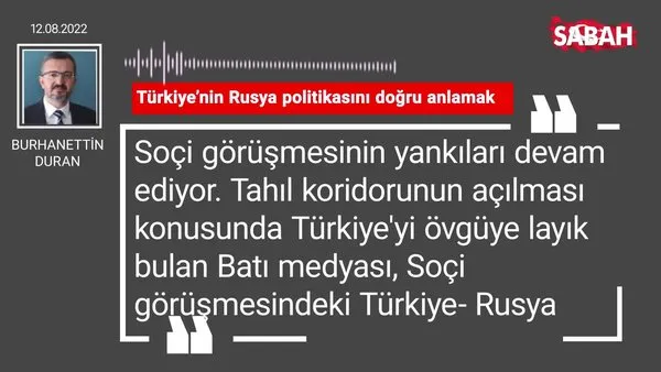 Burhanettin Duran | Türkiye'nin Rusya politikasını doğru anlamak
