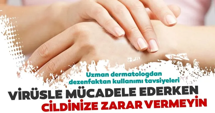 Uzm. Dr. Melek Küçük: “Elleri dezenfekteden sonra nemlendirici kullanın”