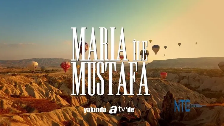 Maria ve Mustafa dizisi ne zaman başlayacak, nerede çekiliyor? Maria ve Mustafa dizisi konusu nedir, oyuncuları kimler?